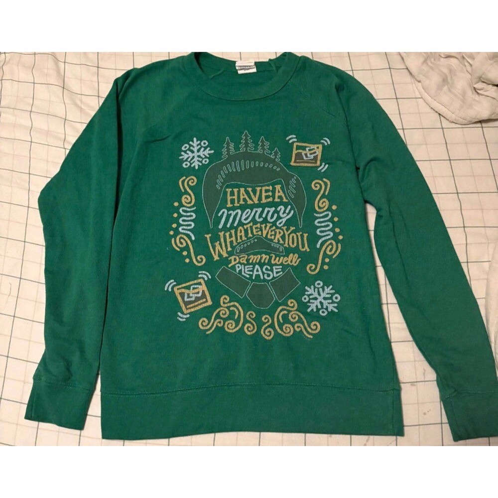 "HAVE A MERRY WHATEVER YOU DAMN WELL PLEASE" Green Christmas crewneck sweatshirt